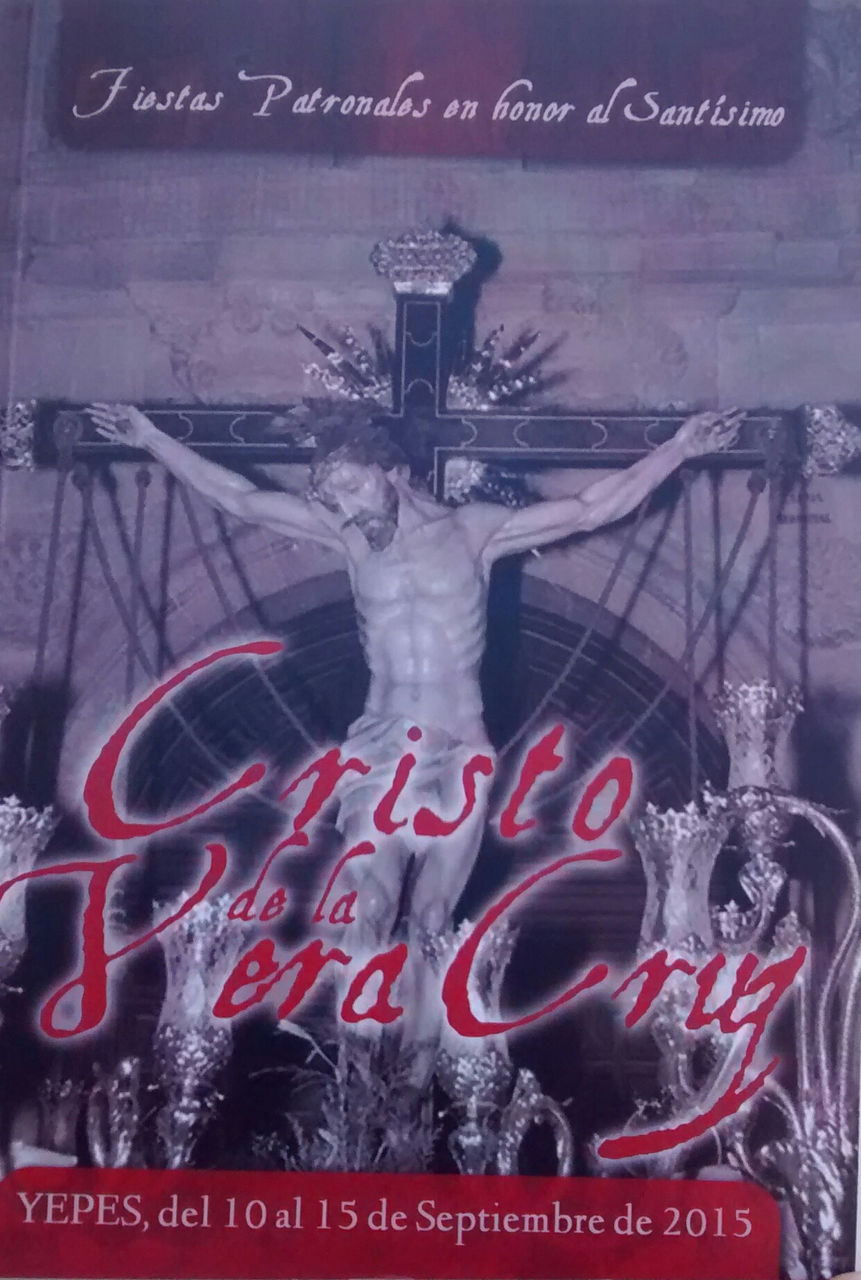 Fiestas patronales en honor del Santísimo Cristo de la Vera Cruz 2015 Yepes